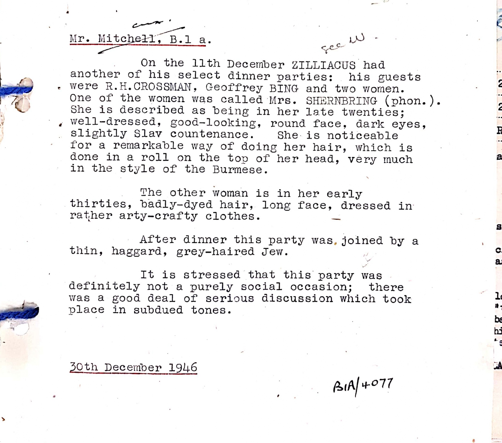 MI5 spied on a dinner party held by Labour MP Konni Zilliacus in 1946. One guest was described as having "badly-dyed hair, long face, dressed in rather arty-crafty clothes".