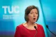 General Secretary of TUC Frances O'Grady. Unions are startin
