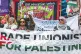 INTERNATIONALISTS: NEU contingent at a Palestine rally