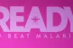 The slogan at a malaria summit in London this April. But the